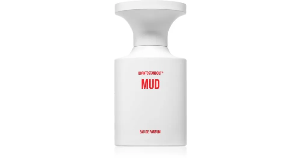 Biztonságos fizetés BORNTOSTANDOUTMud Eau de Parfum unisex
