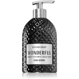Vivian GrayWonderful Dark Woods fényűző folyékony szappan kézre Szuper akció